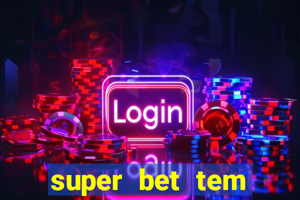 super bet tem pagamento antecipado